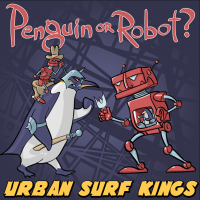 Urban Surf Kings Penguin or Robot?